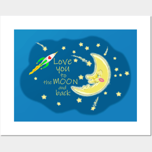 Love You To The Moon And Back Posters and Art